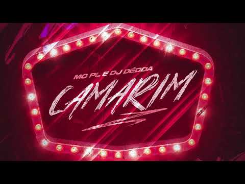 Camarim - MC PL prod. Dj Dédda (Audio Oficial)