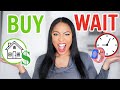 Should You Buy NOW Or WAIT? | Secrets Of A Mortgage Loan Officer