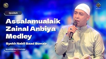 Qosidah Assalamualaik Zainal Anbiya Medley - Syekh Nabil Saad | #LiveInNurulMusthofa, 15 Juli 2023