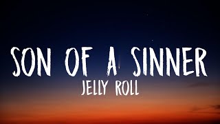 Jelly Roll - Son A Of Sinner lyrics