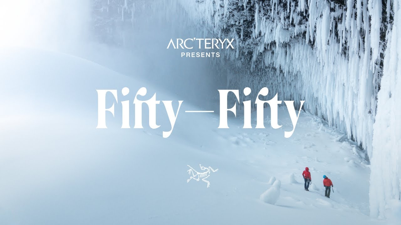 Arc'teryx Presents: Fifty-Fifty