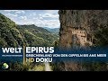 EPIRUS - Griechenland: Von den Gipfeln bis ans Meer | HD Doku