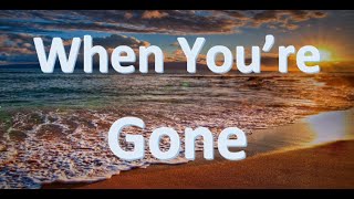 Shawn Mendes - When You’re Gone (Lyrics)