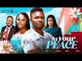 In your place new movie maurice sam juliet njemanze nini mbonu 2024 nollywood movie