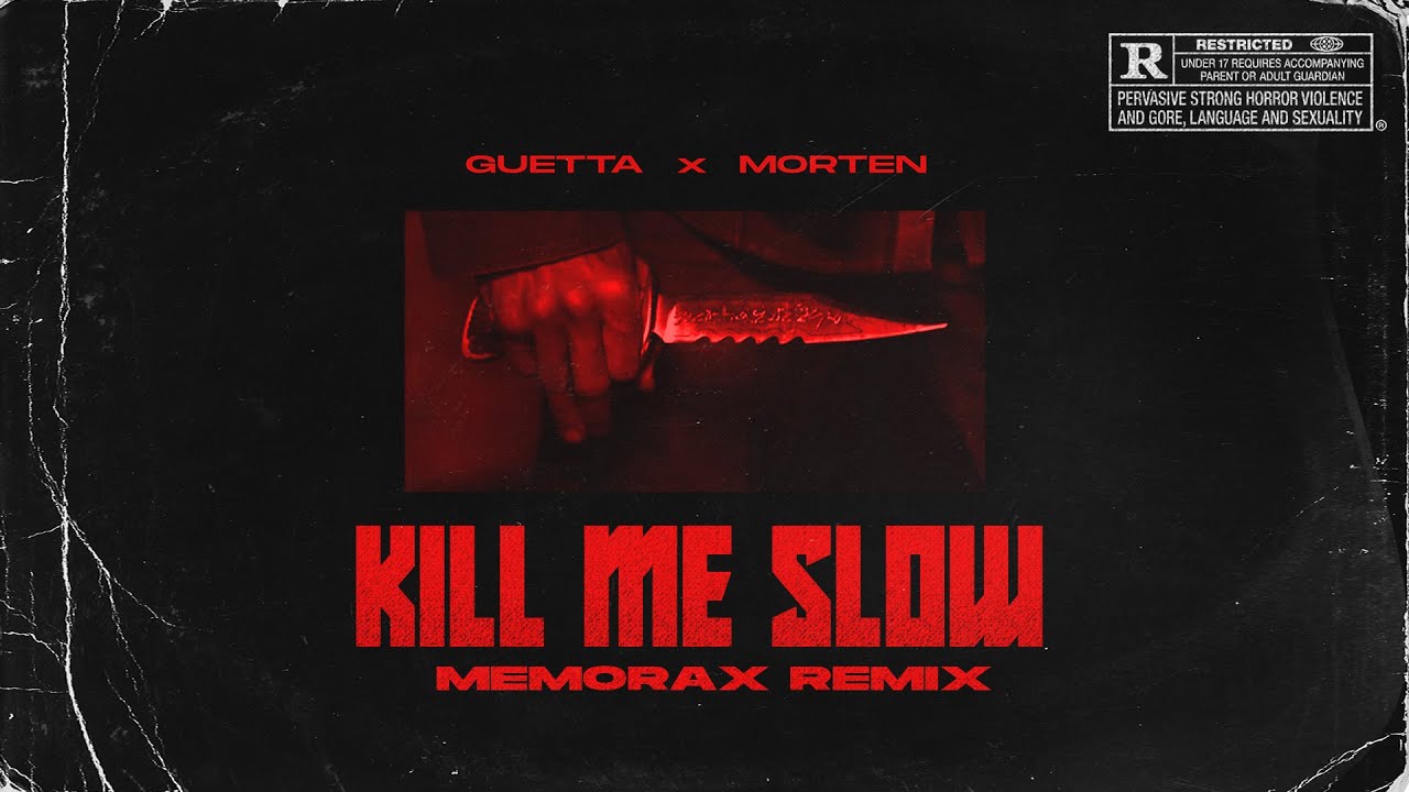 🔪 DAVID GUETTA x MORTEN - KILL ME SLOW (MEMORAX REMIX) 🔪