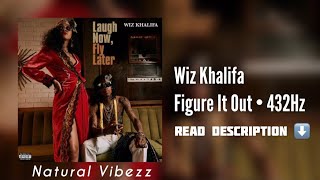 (432Hz) Wiz Khalifa - Figure It Out