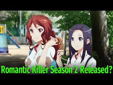Romantic Killer Temporada 2: Data de lançamento e atualizações
