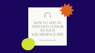 How to add an animated cursor to your Squarespace site