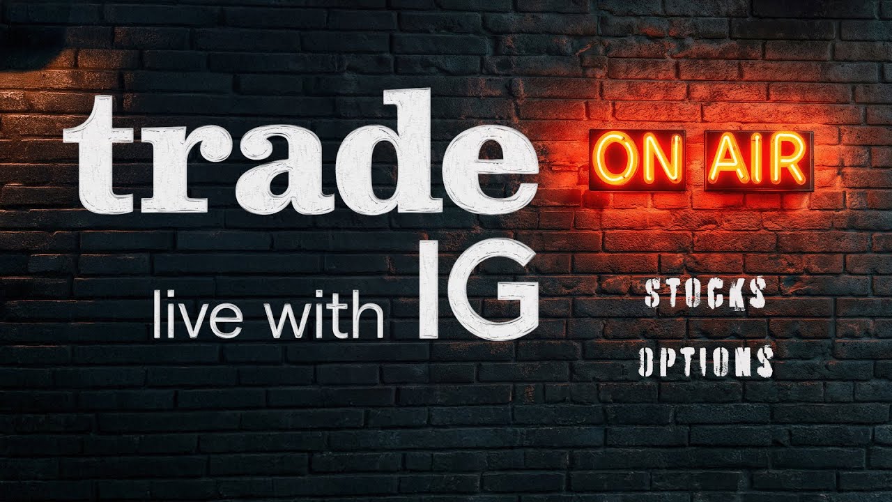 LIVE! Trade Live with IG: Stocks, Investing, Trading, Thursday 24 April 2025