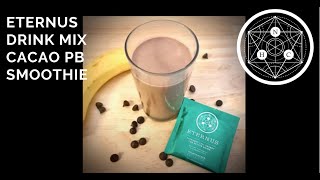 Neurohacker Kitchen | Eternus Drink Mix Cacao PB Smoothie