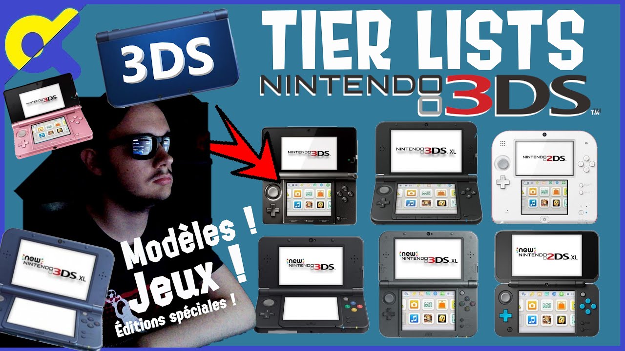 TIER LIST des NINTENDO 3DS ! + blabla (Modèles, éditions spéciales