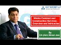 Works Contract and Construction Services - Overview and Intricacies || CA (Adv) Bimal Jain