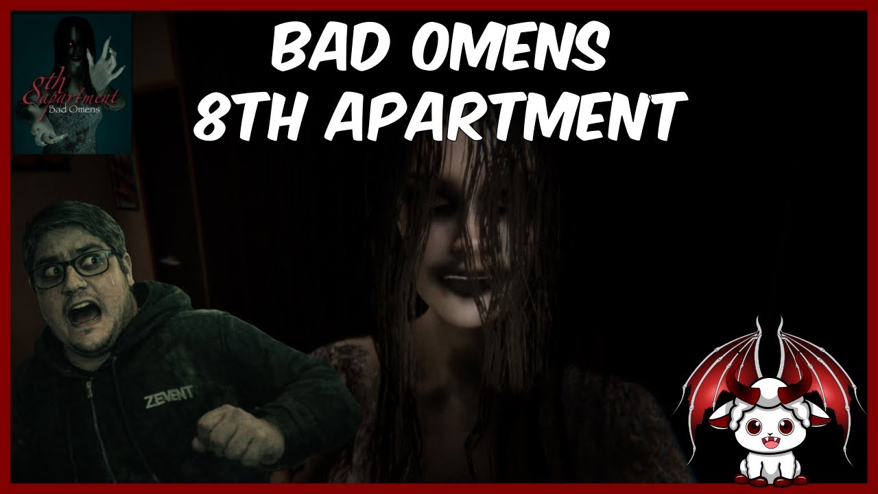 Bad Omens : 8th Apartment ! Nous Ne Sommes Pas En Sécurité !