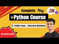 Complete Python Loops Tutorial | Get Interview Ready | Complete Python Course #8