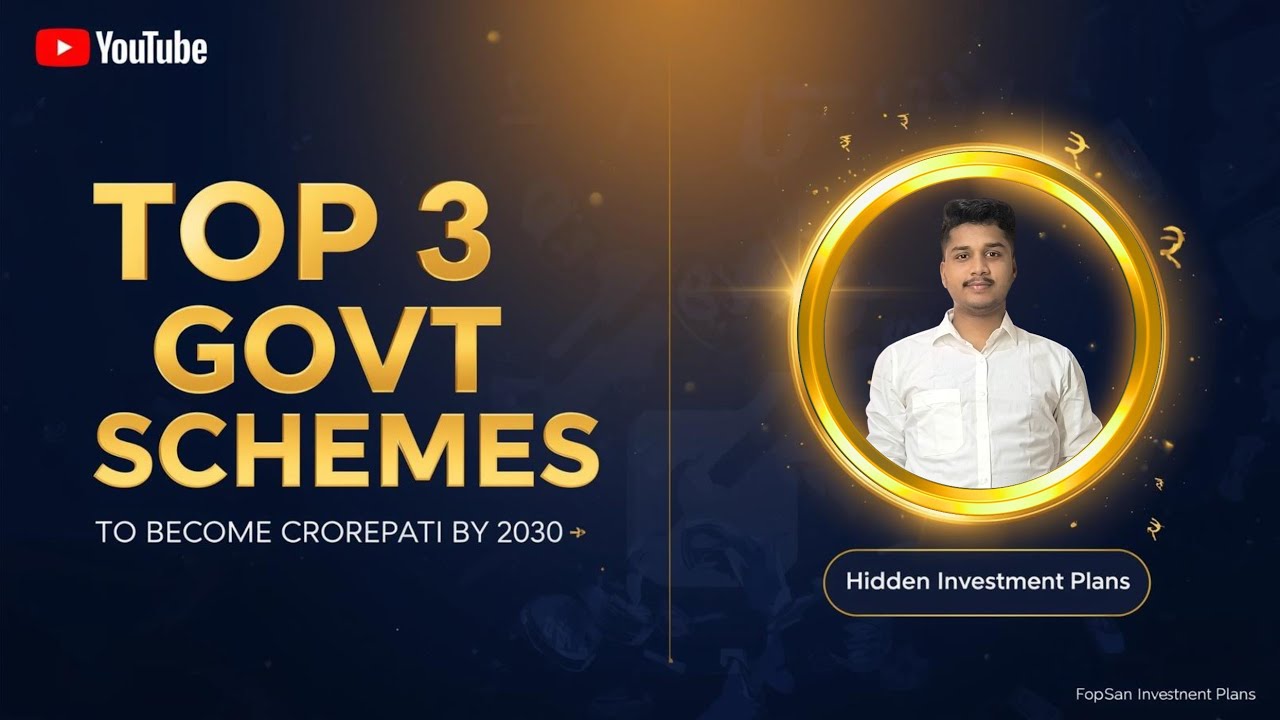 Top 3 Government Schemes to Become Crorepati by 2030 💰 | Hidden Investment Plans 2025