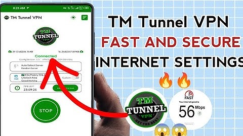 How To Setup TM Tunnel VPN for Fast and Secure Online Browsing