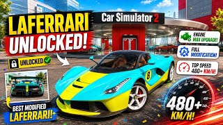 LaFerarri Unlock Max Upgrade & Modified Car Simulator 2 New Update GamePlay #carsimulator2 #cs2