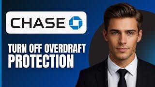 How To Turn Off Chase Overdraft Protection (2026)