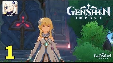 Genshin Impact Gameplay Walkthrough (Android/iOS) - Part 1