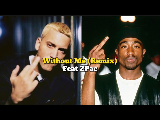 Eminem- Without Me REMIX (Feat. 2Pac) class=