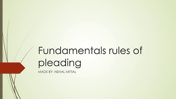 Drafting, Pleading and Conveyancing-Fundamentals rules of pleading