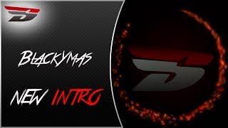 BlackYmas - NEW INTRO | Edit by NextGenerationEdit | HD |