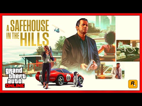 GTA Online: A Safehouse in the Hills Trailer