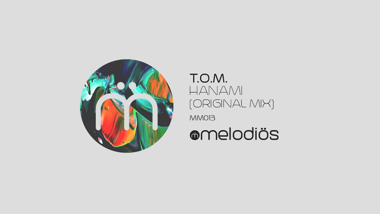 T.O.M. - Hanami (Original Mix) adlı videoyu YouTube'da izle T.O.M. - Hanami (Original Mix) adlı videoyu YouTube'da izle