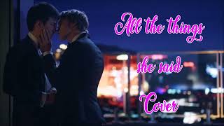 All The Things She Said t.A.T.u. (cover) slow acoustic vocal @whatadizzydance