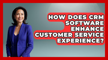 How Does CRM Software Enhance Customer Service Experience? | The SaaS Pros Breakdown News