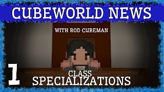 CubeWorld News: (1) New Class Specializations - Alpha RPG Update Information