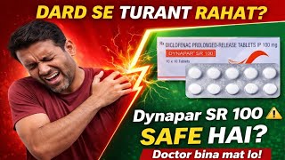 Pain Killer Dynapar SR 100 – Use करना Se Pehle Ye Zaroor Dekhein!! 
