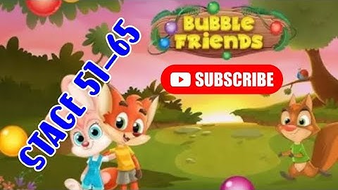 Bubble Friends Shooter | Stage 51-65 [guide]