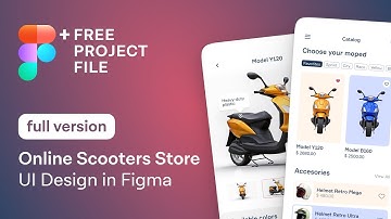 Figma Tutorial (Full Ver.) Online Scooters Store UI Design in Figma + Free figma template