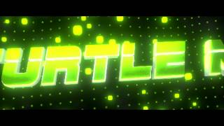 Intro | Turtle MoDz | Made By TurGFX