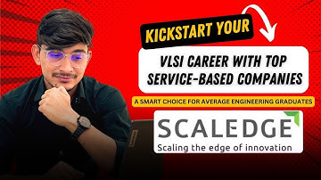 IS IT GOOD TO START VLSI CAREER WITH GOOD SERVICE BASED COMPANY ? | SCALEDGE TECHNOLOGIES is Good ?