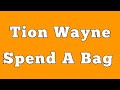 Tion Wayne Spend A Bag Audio mp3