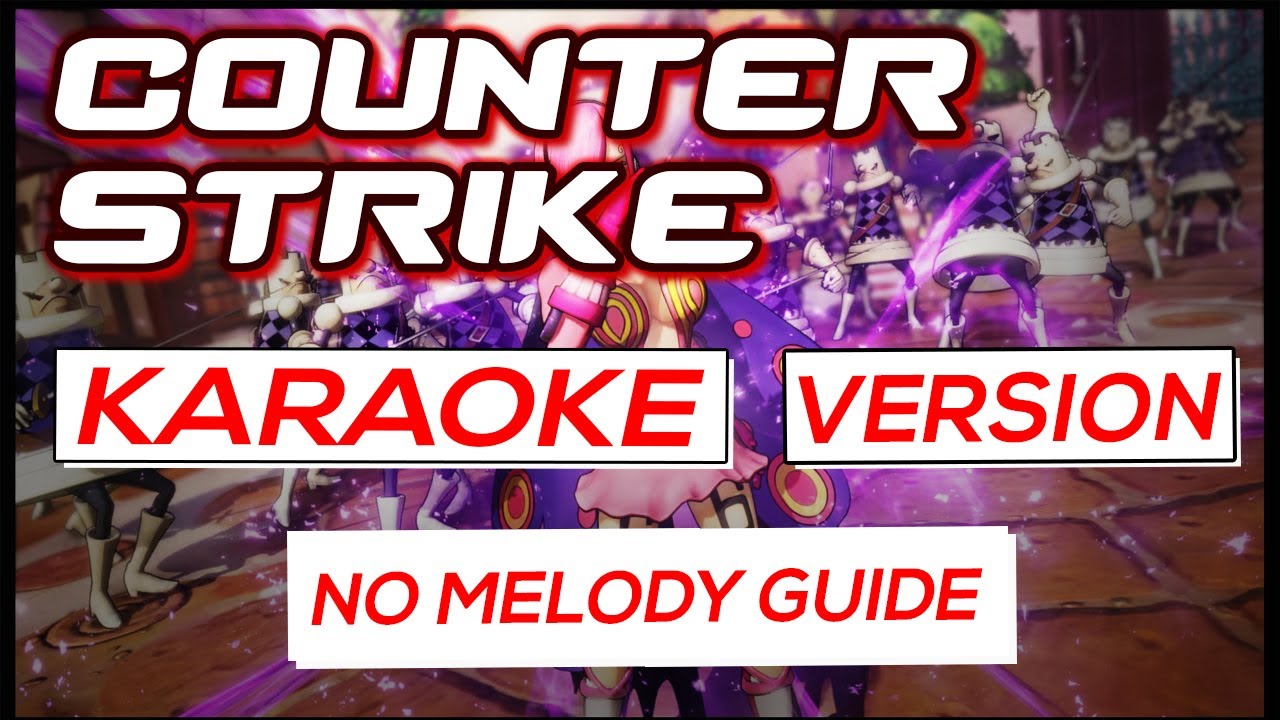 Counter Strike Karaoke Version with no melody guide YouTube