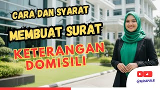 Cara dan Syarat Membuat Surat Domisili Lembaga Pendidikan
