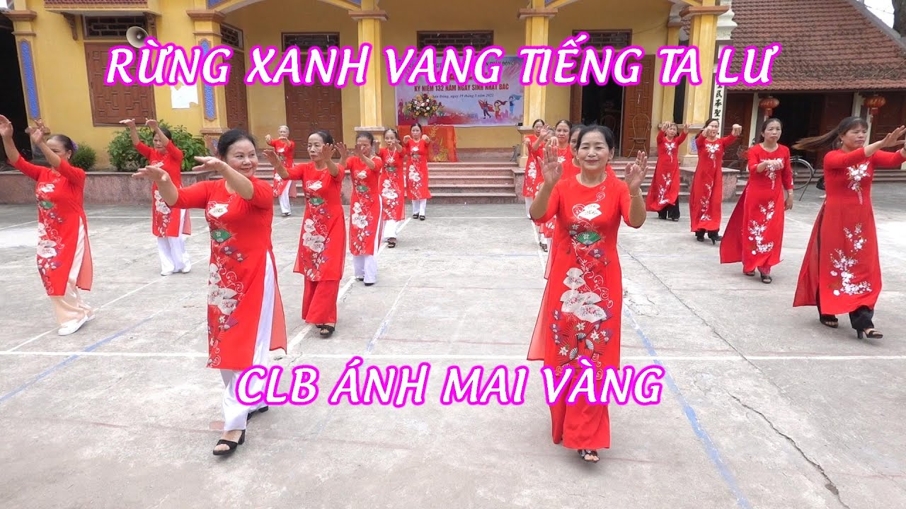 Rừng Xanh Vang Tiếng Ta Lư | CLB Ánh Mai Vàng Thôn... - youtube