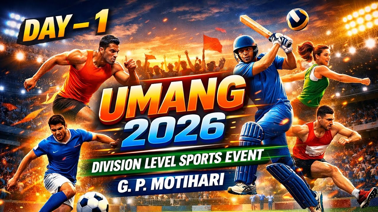 DAY - 1 | उमंग 2026 | प्रमंडल स्तरीय ( तिरहुत प्रमंडल ) | Sports Event | G. P. Motihari @DSTTEBihar 