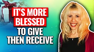 It is Better to Give Than to Receive! More Blessed to Give