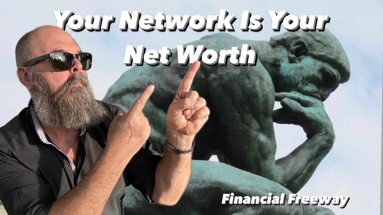 Your Network Is Your Net Worth