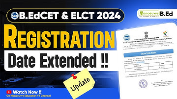 MAH B.ED CET 2024 Registration Date Extended | CAP Round Registration | Latest Update