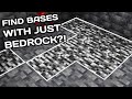 Find Bases with Bedrock in Minecraft!