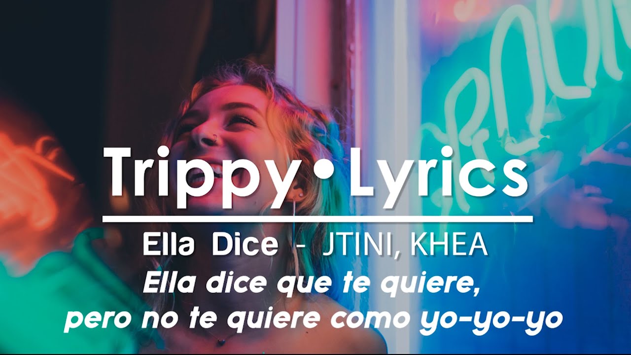 Ella Dice 🔴 TINI, KHEA 🔴 Lyrics en Español 🔴 Bitty Lyrics YouTube