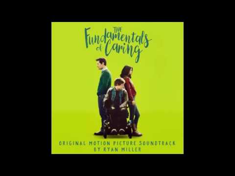 The Fundamentals of Caring OST This Is the Only Time We Have