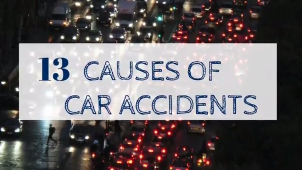 13 Causes of Car Accidents | Connecticut Car Accident Attorneys