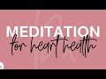 Meditation for heart health