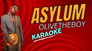 Download lagu ASYLUM - OLIVETHEBOY (KARAOKE)